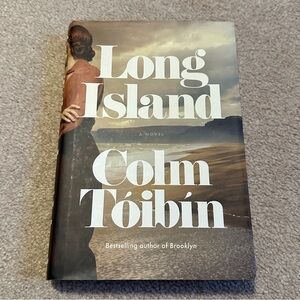 3/$15 2024 Long Island, by Colm Toibin - hardcover book